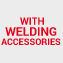 WITH WELDING ACCESSORIES